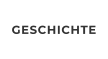 GESCHICHTE